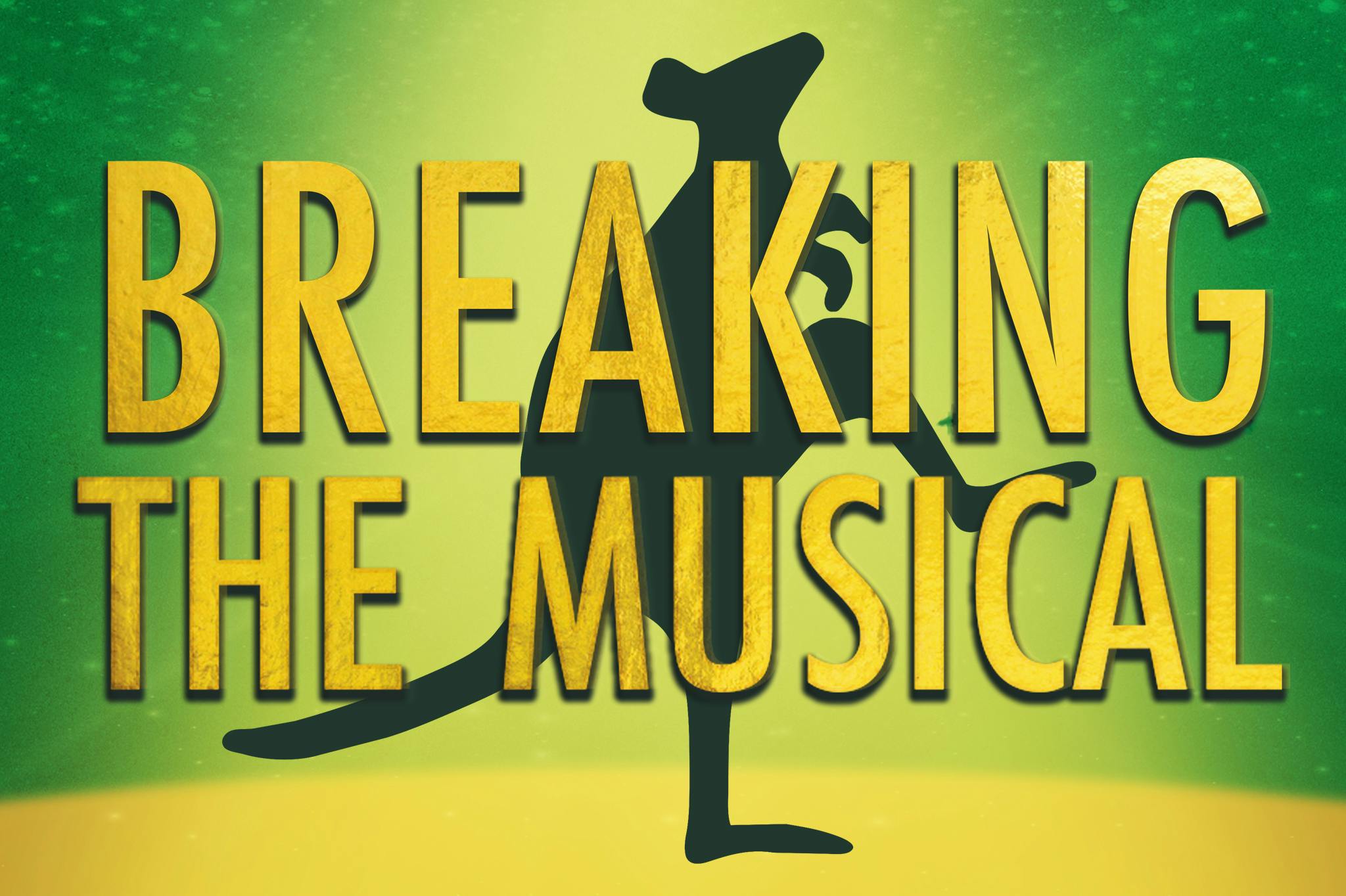 Breaking: The Musical